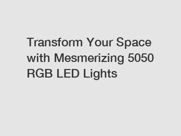 Transform Your Space with Mesmerizing 5050 RGB LED Lights