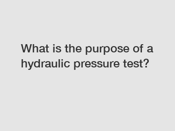 What is the purpose of a hydraulic pressure test?