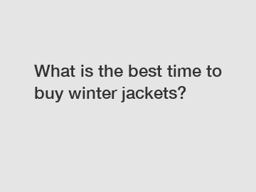 What is the best time to buy winter jackets?