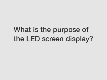 What is the purpose of the LED screen display?