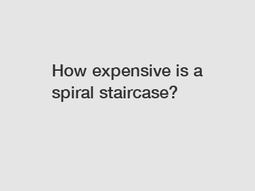 How expensive is a spiral staircase?