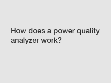 How does a power quality analyzer work?