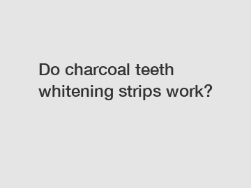 Do charcoal teeth whitening strips work?
